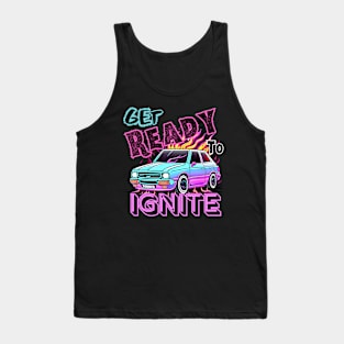 Get Ready To Ignite Tank Top